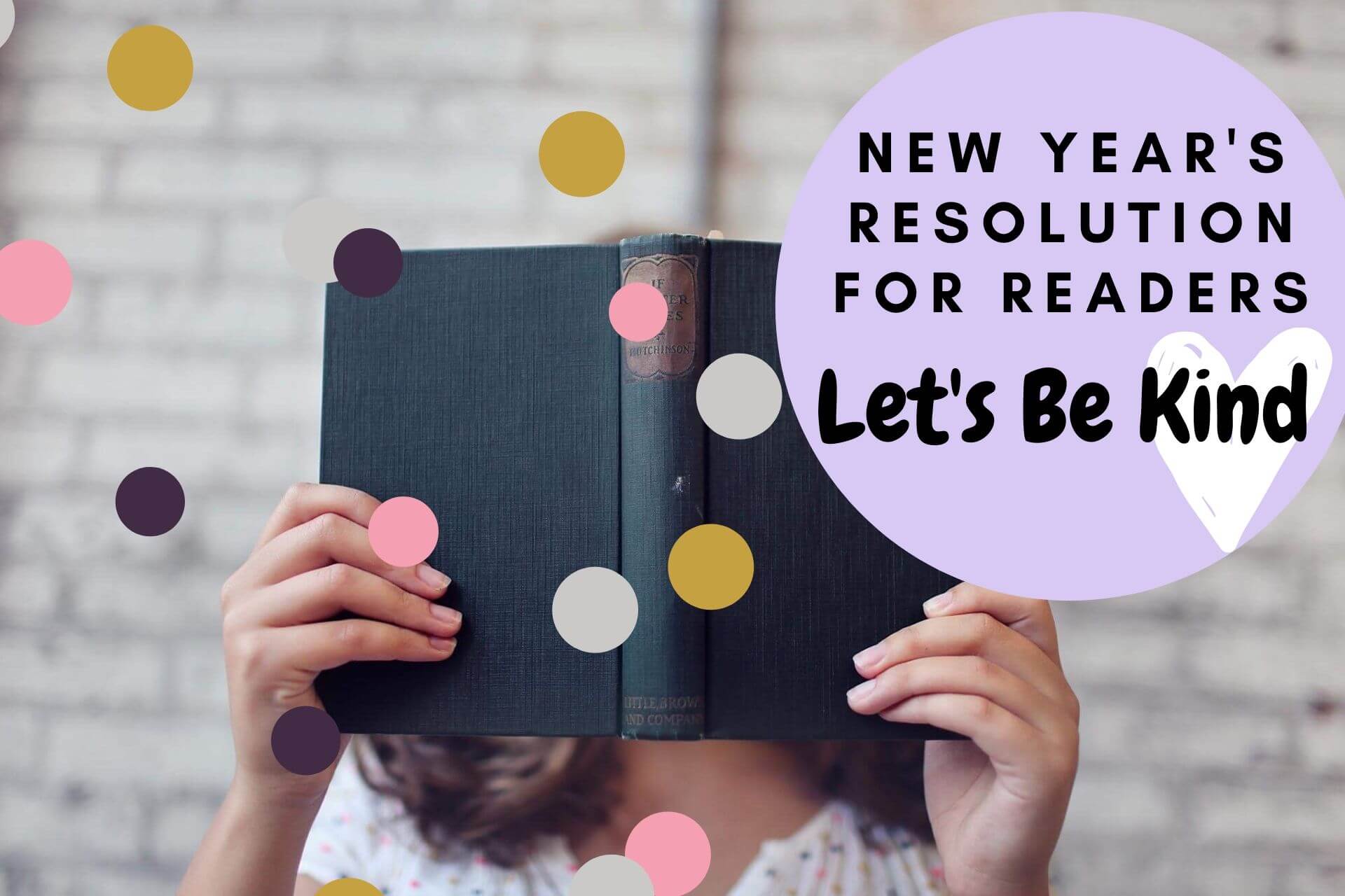 New Year’s Resolution for Readers: Be Kind