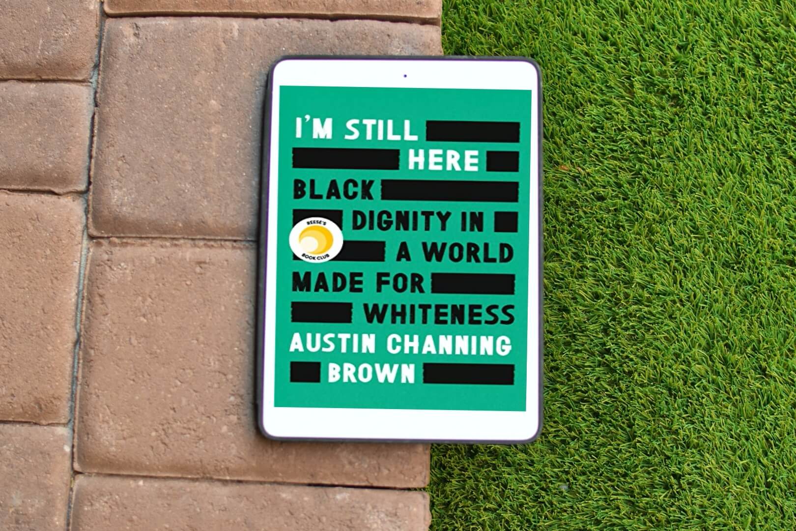 Review: I’m Still Here: Black Dignity in a World Made for Whiteness by Austin Channing Brown
