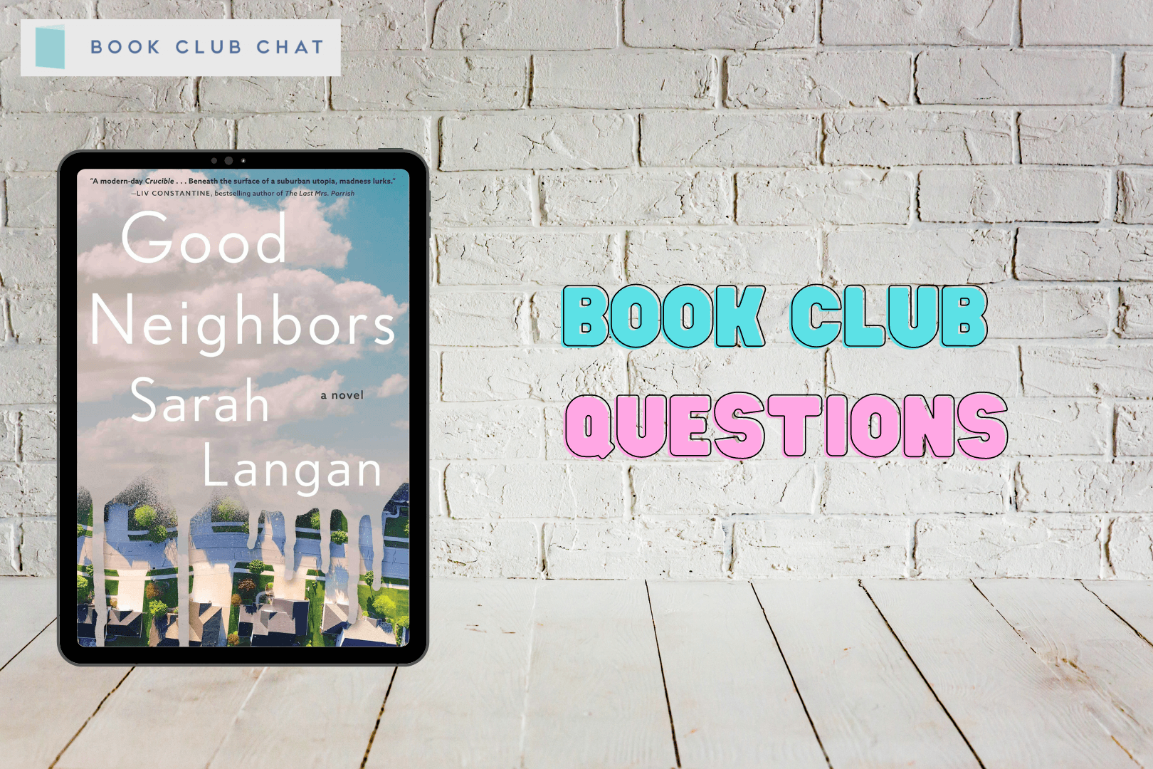 Book Club Questions for Good Neighbors by Sarah Langan