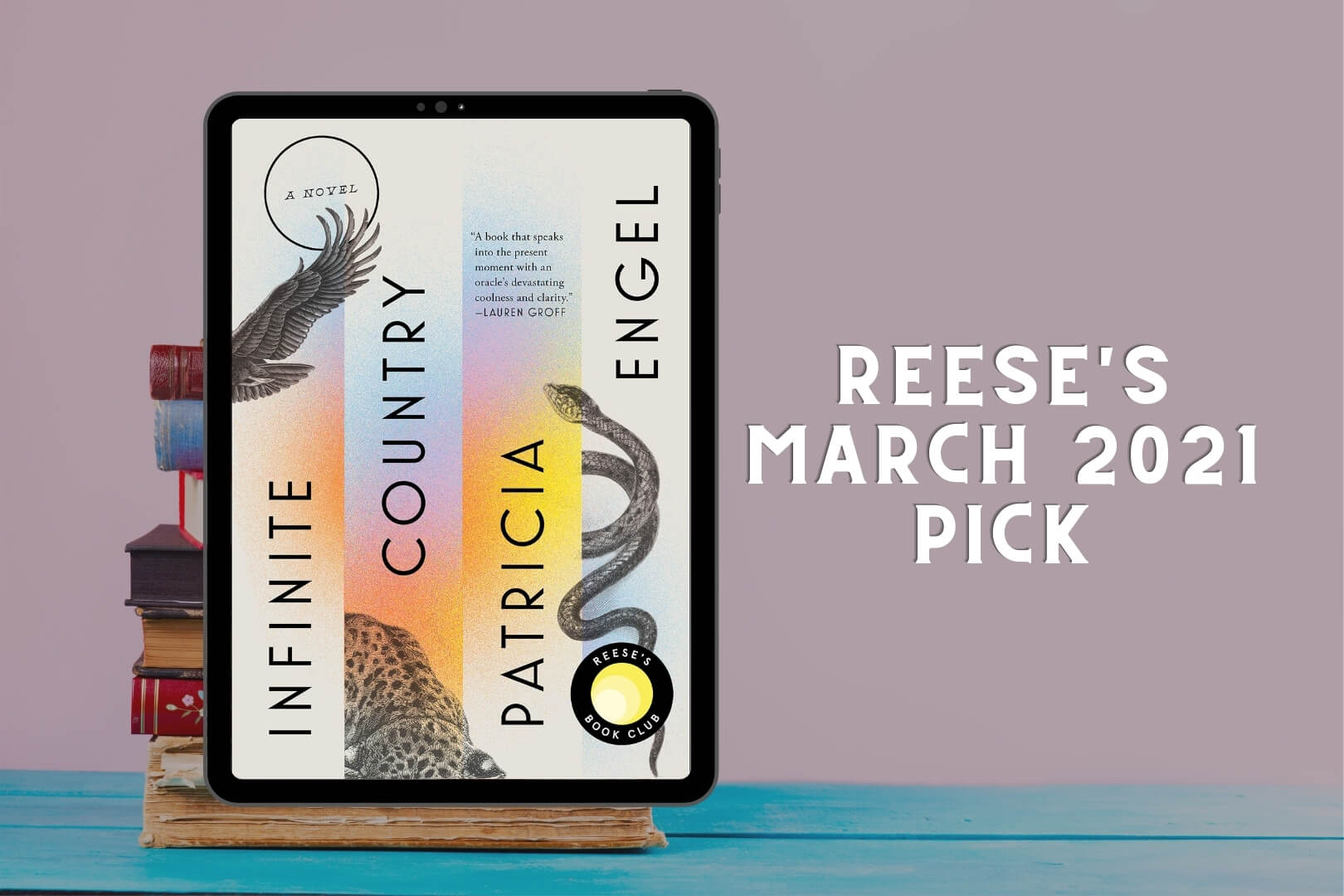 Reese’s March 2021 Book Club Pick is Infinite Country by Patricia Engel