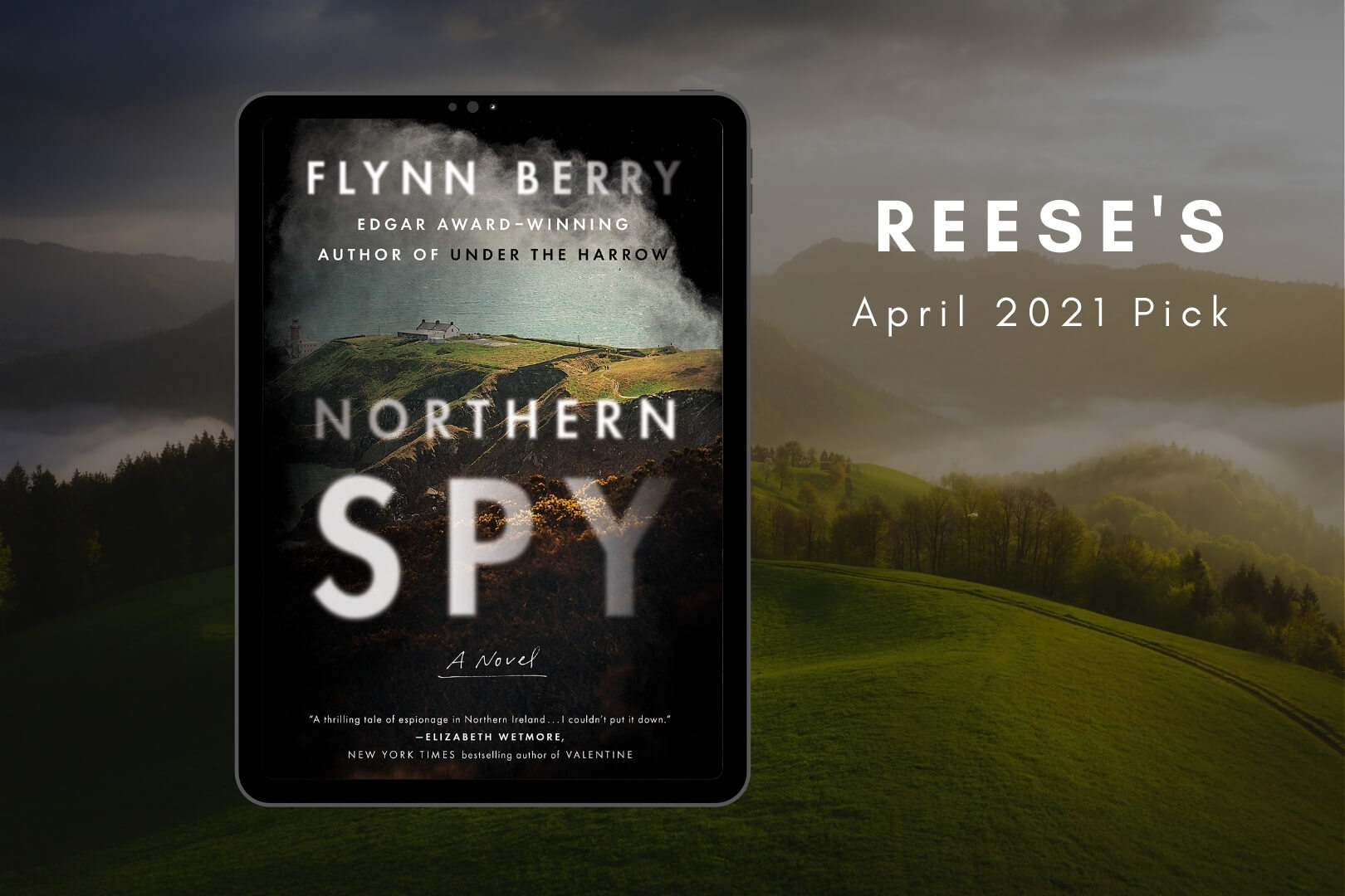 Reese’s April 2021 Book Club Pick is Northern Spy by Flynn Berry