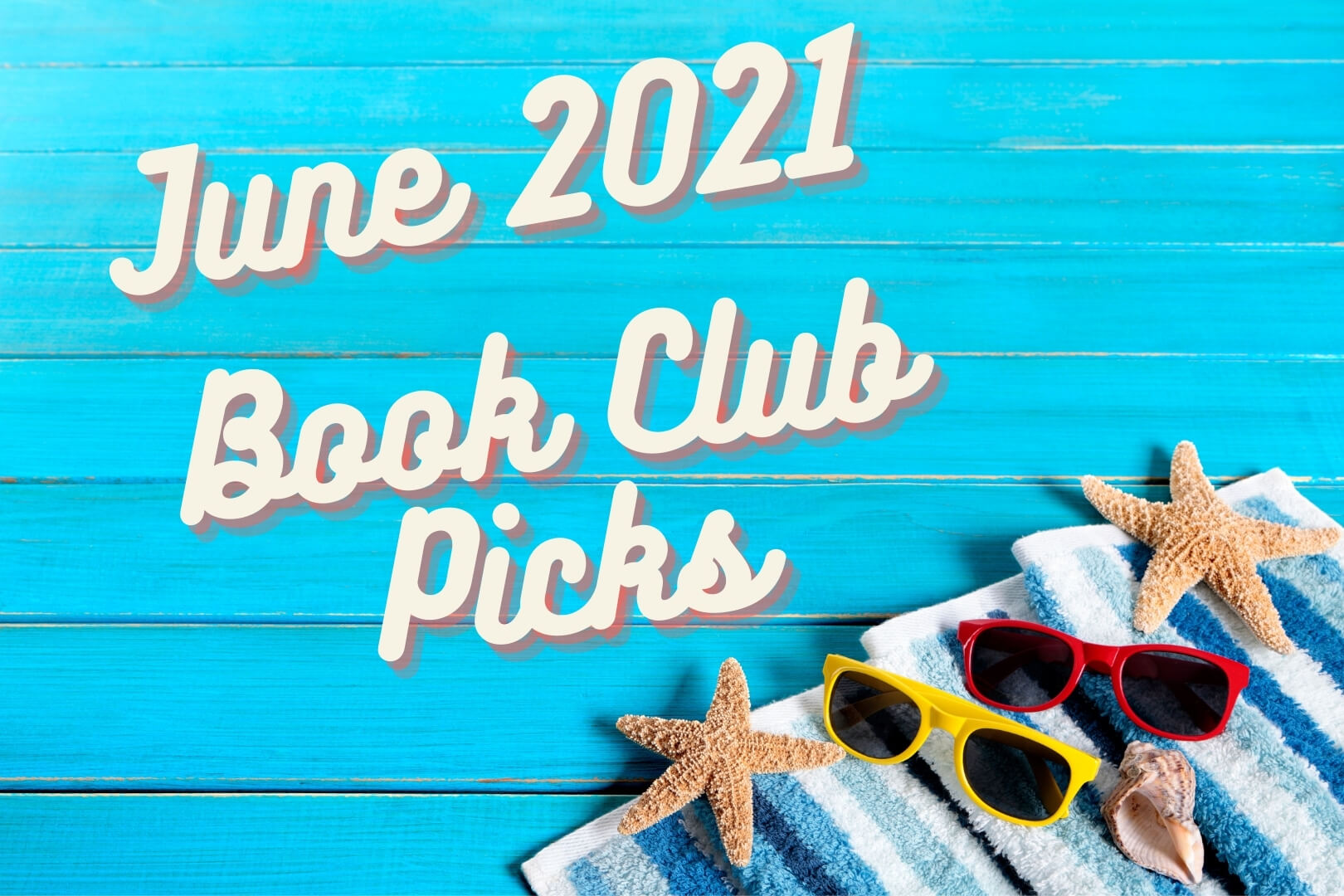 Book Club Picks for June 2021