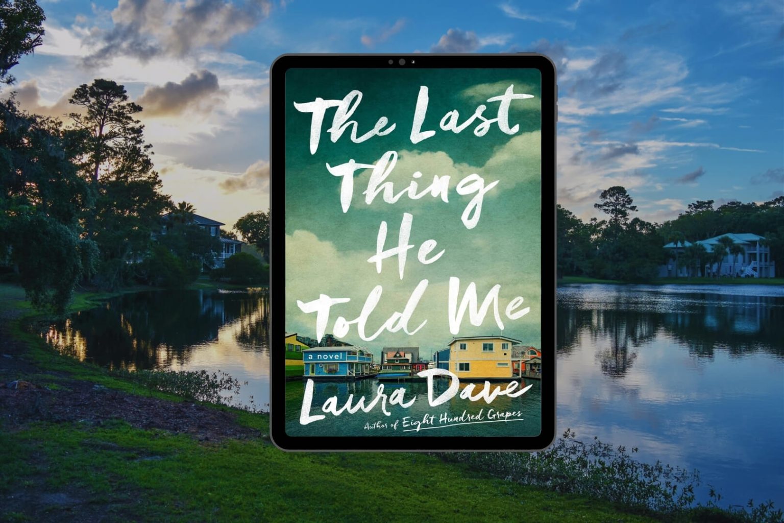 the last thing he told me by laura dave