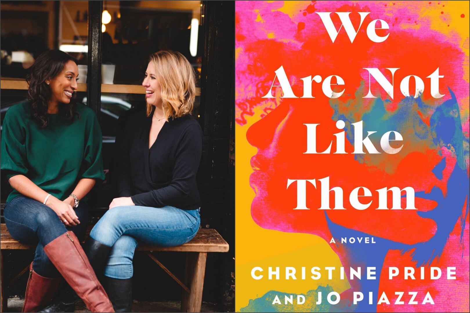 Q&A with Christine Pride and Jo Piazza, Authors of We Are Not Like Them