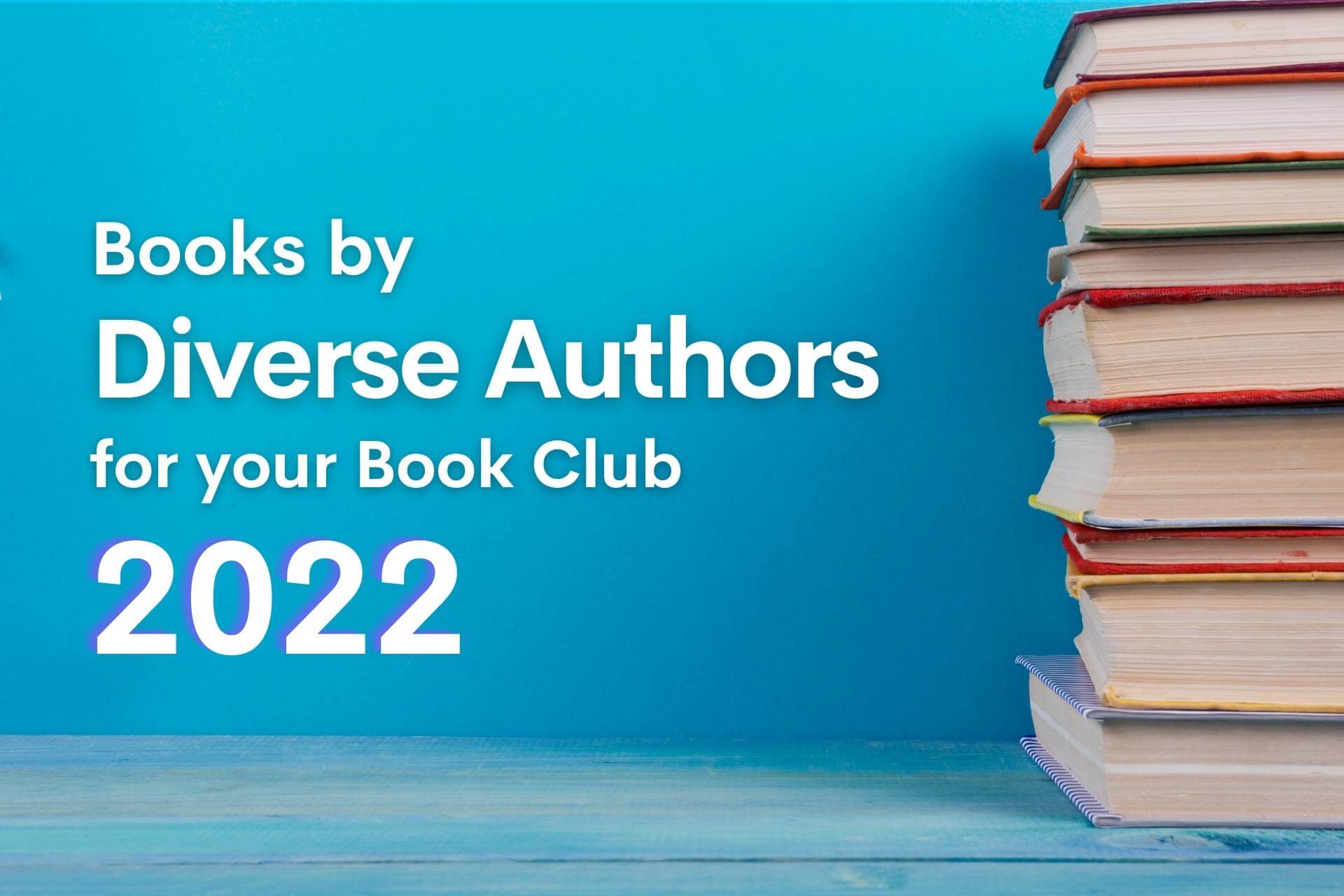 Books by Diverse Authors for your Book Club in 2022