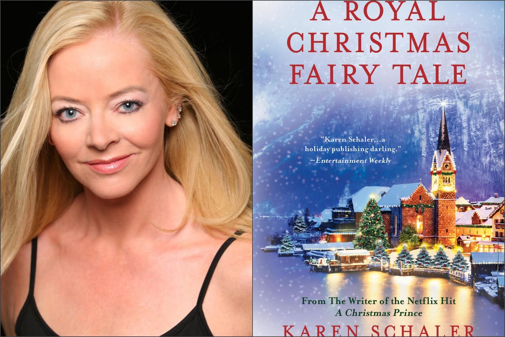 Q&A with Karen Schaler, Author of A Royal Christmas Fairy Tale