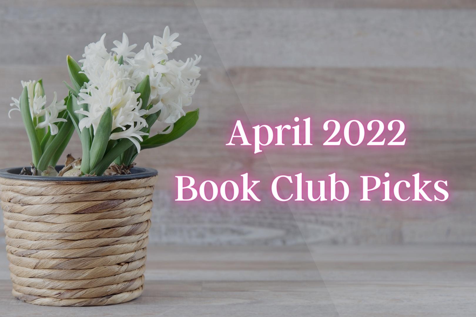 Book Club Picks for April 2022