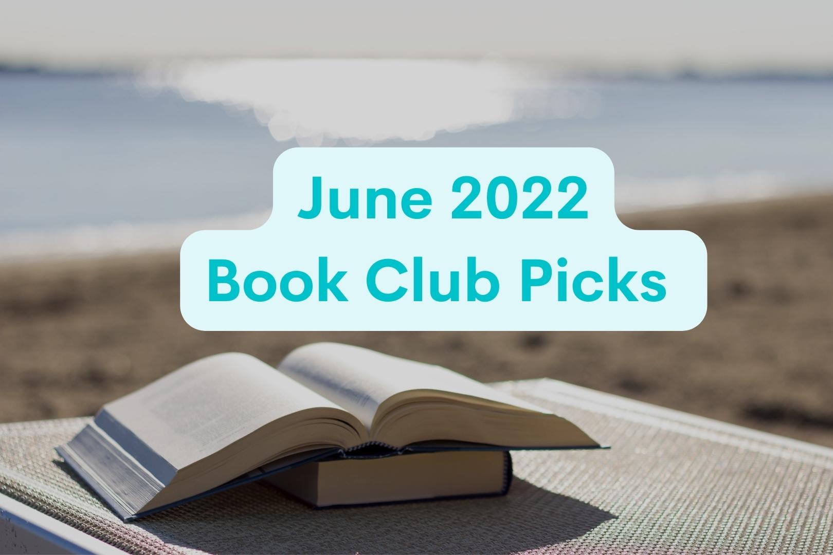 Featured Image for June 2022 Book Club Picks