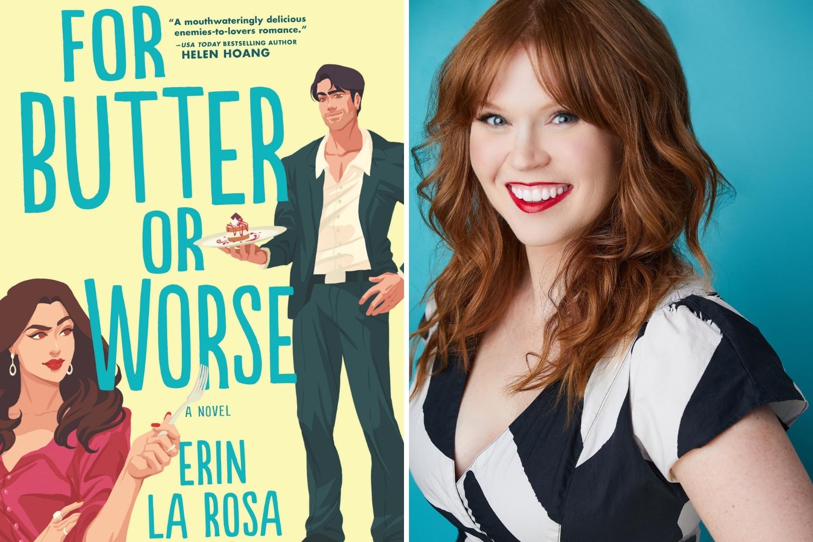 Q&A with Erin La Rosa, Author of For Butter or Worse