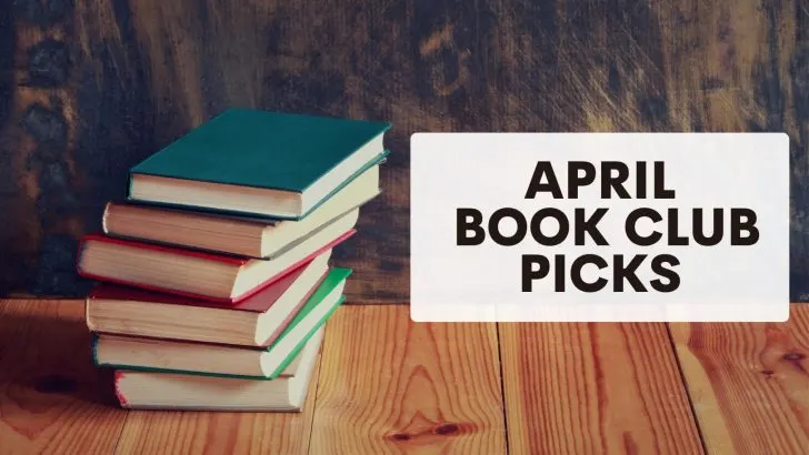Featured Image for April 2024 Book Club picks list