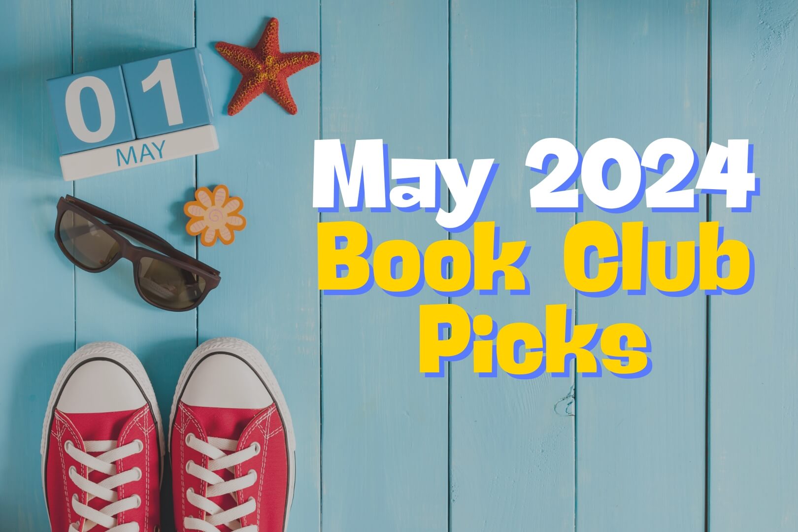Featured Image for May 2024 Book Club Picks List