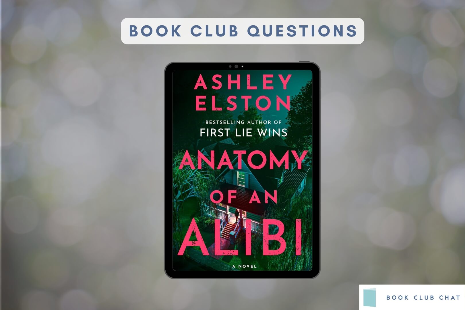 Book Club Questions for Anatomy of an Alibi by Ashley Elston