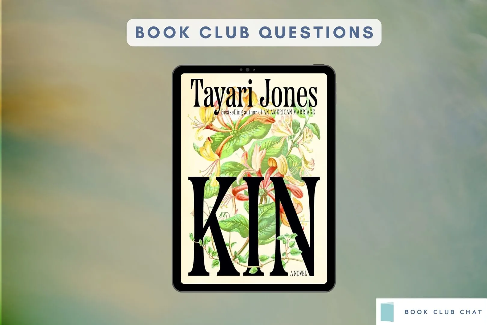 Book Club Questions for Kin by Tayari Jones
